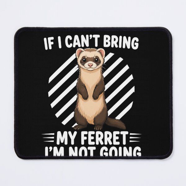 Item preview, Ferret Lover Funny Saying with Cute Pet Ferret Art designed and sold by anapldv.