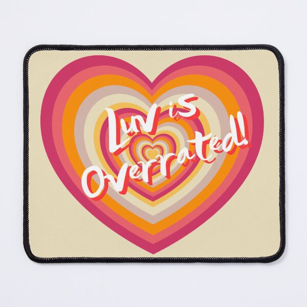 Item preview, Luv is Overrated! designed and sold by REALiTY WiTHiN.