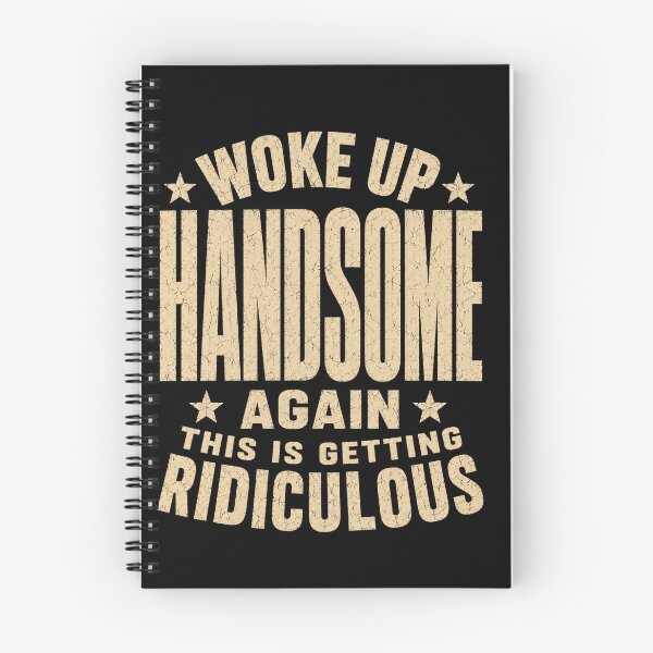 Item preview, Hilarious Wake Up Handsome Again Funny Retro Quote designed and sold by anapldv.