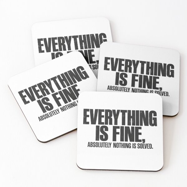 Item preview, Everything is Fine designed and sold by Youmytype.