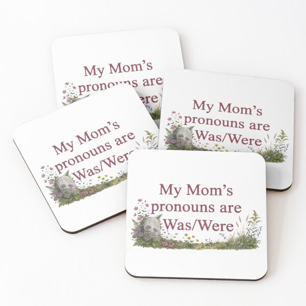 Item preview, My Mom’s Pronouns Are Was/Were – Dark Humor Memorial designed and sold by SidTastic .