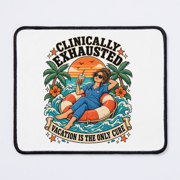 Item preview, Clinically Exhausted Vacation Is the Only Cure designed and sold by urbinet.