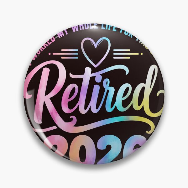 Item preview, Retired_2026 I Worked My Whole Life For This Shirt: designed and sold by beoldfashioned.