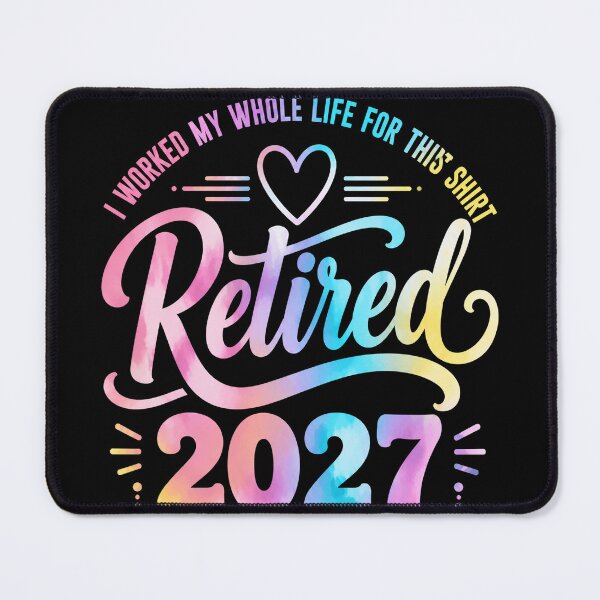 Item preview, Retired_2027 I Worked My Whole Life For This Shirt: designed and sold by beoldfashioned.