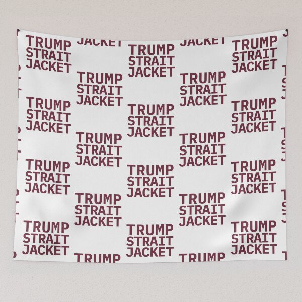 Item preview, Trump Strait Straitjacket Anti Trump Political Humor designed and sold by seekingclarity.
