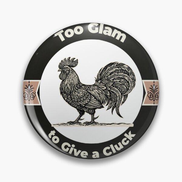 Item preview, Too Glam to Give A Cluck – fun PanaluPrint with a retro-style rooster designed and sold by PanaluPrint .