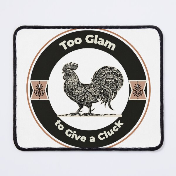 Item preview, Too Glam to Give A Cluck – fun PanaluPrint with a retro-style rooster designed and sold by PanaluPrint .