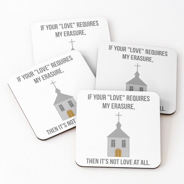 Item preview, If your “love” requires my erasure then it’s not love at all. designed and sold by Rachel the Artist .