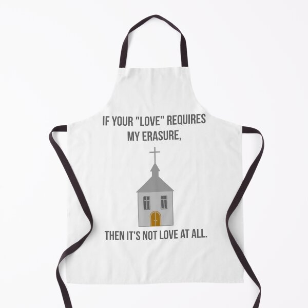 Item preview, If your “love” requires my erasure then it’s not love at all. designed and sold by Rachel the Artist .