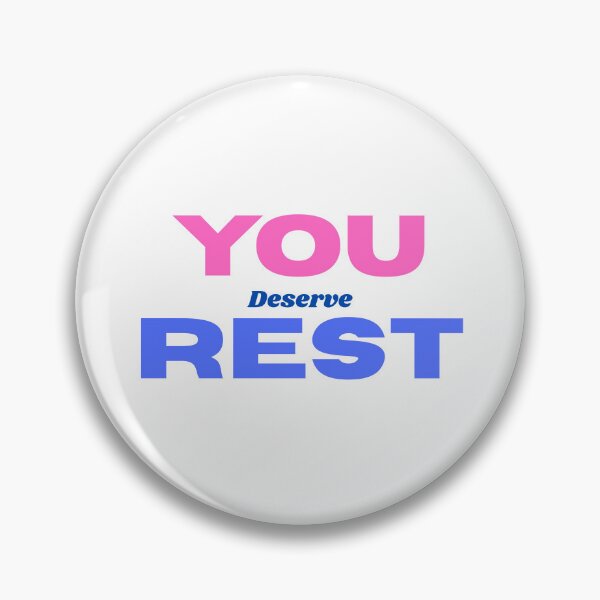 Item preview, You Deserve Rest – Self Care Mental Health Quote for Women designed and sold by Soft Strength Studio.