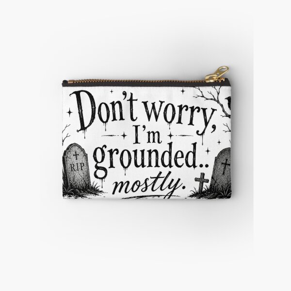 Item preview, Don’t Worry I’m Grounded Mostly designed and sold by GraveyardGlam.