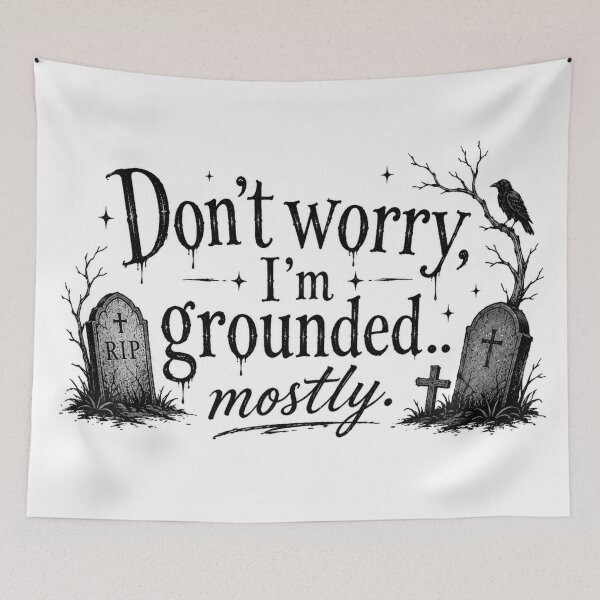 Item preview, Don’t Worry I’m Grounded Mostly designed and sold by GraveyardGlam.