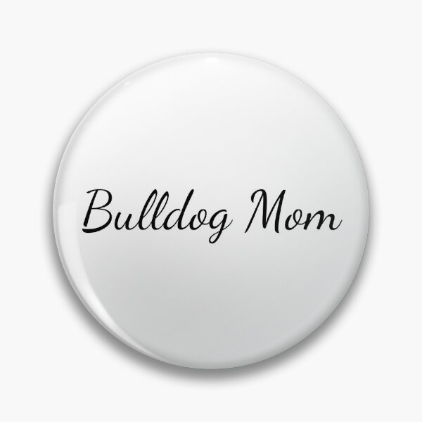 Item preview, Bulldog Mom designed and sold by SlimyFish.