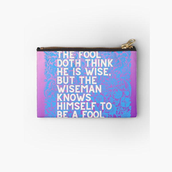 Item preview, The Fool Doth Think He Is Wise – Shakespeare Quote About Wisdom designed and sold by Khadique.