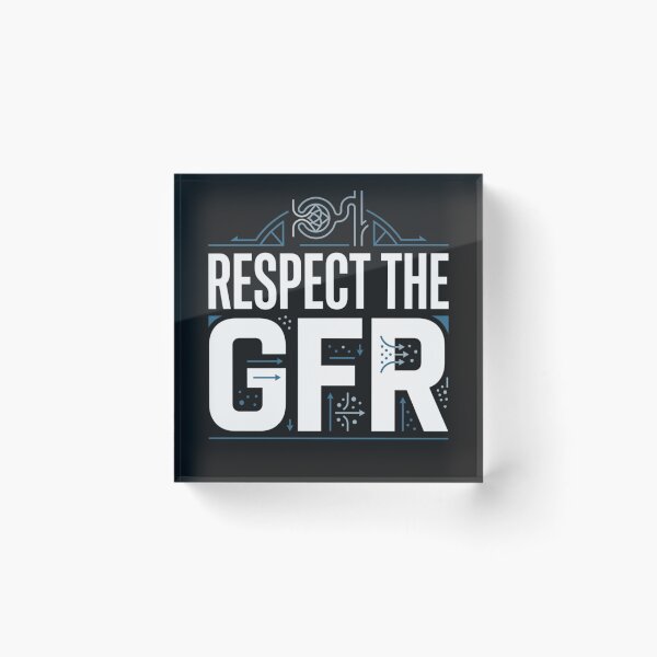 Item preview, Respect the GFR – Nephrology and Kidney Health Design designed and sold by Mirgonhood.