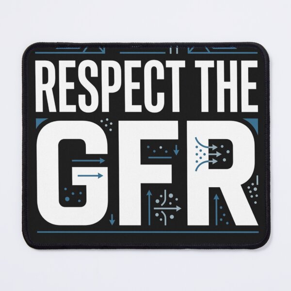 Item preview, Respect the GFR – Nephrology and Kidney Health Design designed and sold by Mirgonhood.