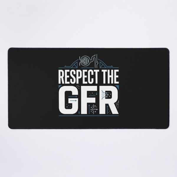 Item preview, Respect the GFR – Nephrology and Kidney Health Design designed and sold by Mirgonhood.