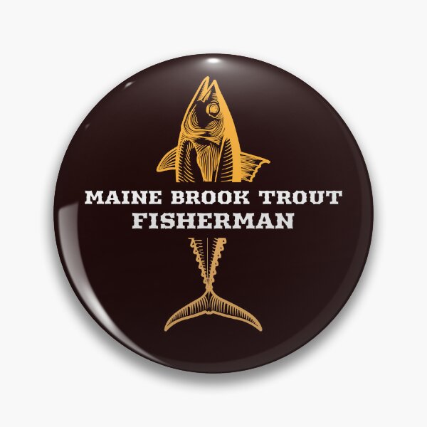 Item preview, MAINE BROOK TROUT FISHERMAN designed and sold by JamiesLocker.