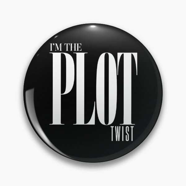 Item preview, I'm the Plot Twist designed and sold by Youmytype.