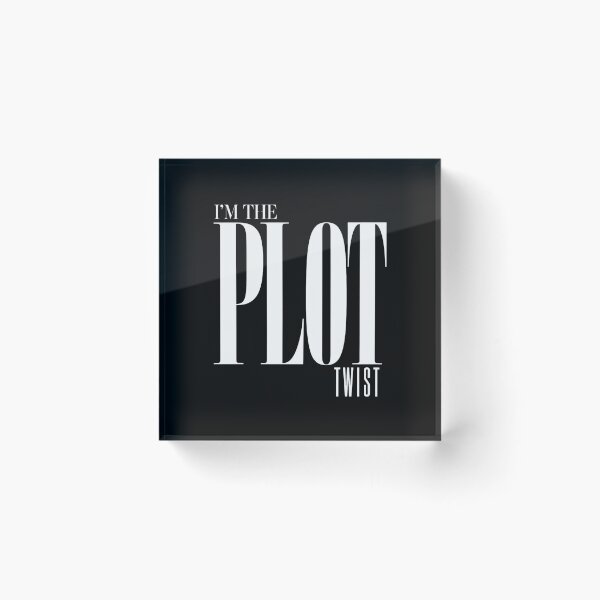 Item preview, I'm the Plot Twist designed and sold by Youmytype.