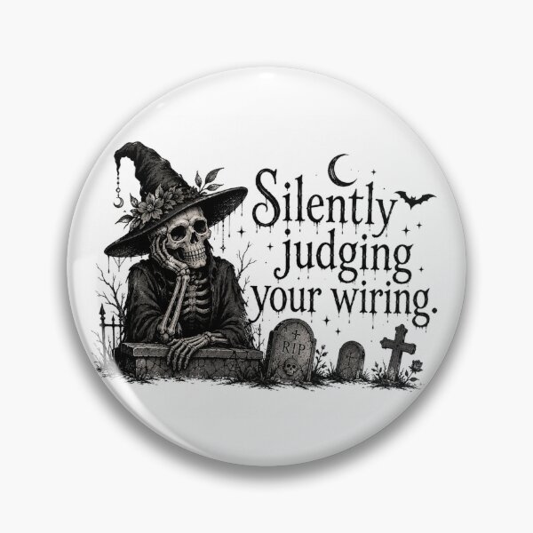 Item preview, Silently Judging Your Wiring designed and sold by GraveyardGlam.