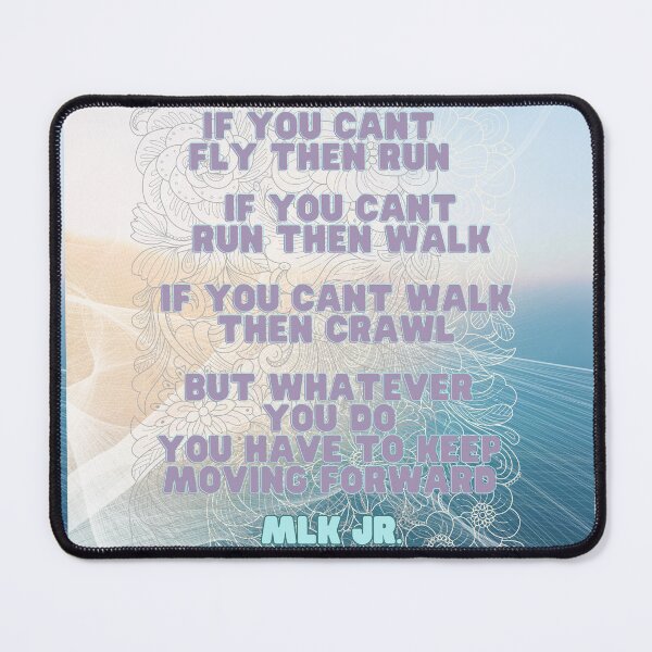 Item preview, If You Can’t Fly Then Run – Martin Luther King Jr. Inspirational Quote designed and sold by Khadique.