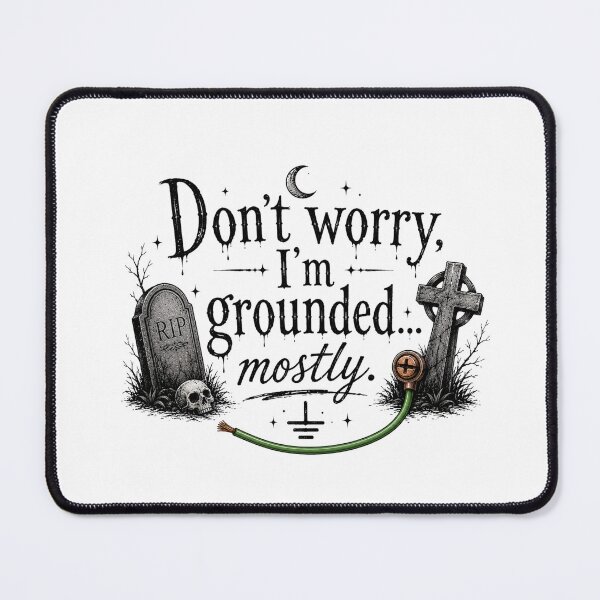Item preview, Don’t Worry I’m Grounded Mostly designed and sold by GraveyardGlam.