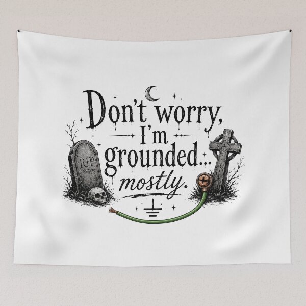Item preview, Don’t Worry I’m Grounded Mostly designed and sold by GraveyardGlam.