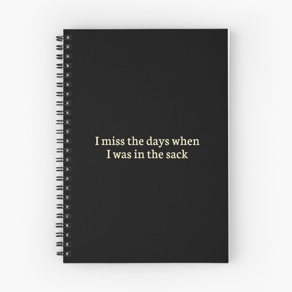 Item preview, I Miss the Days When I Was in the Sack designed and sold by GraphicWorlds.