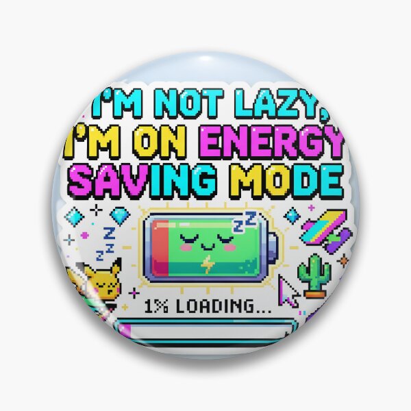Item preview, Not Lazy Im On Energy Saving Mode designed and sold by ART ATTACK ZONE.