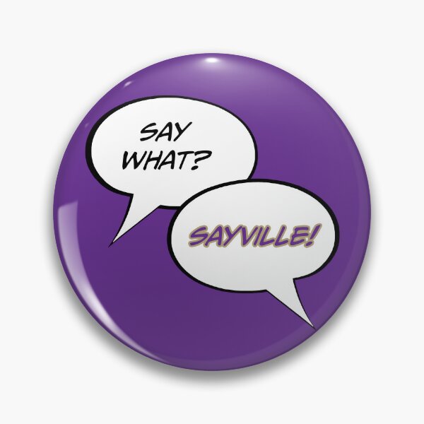 Item preview, Say What? Sayville! designed and sold by cgaites.