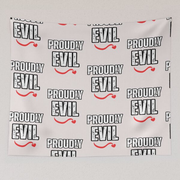 Item preview, Proudly Evil Funny Halloween designed and sold by erozzz.