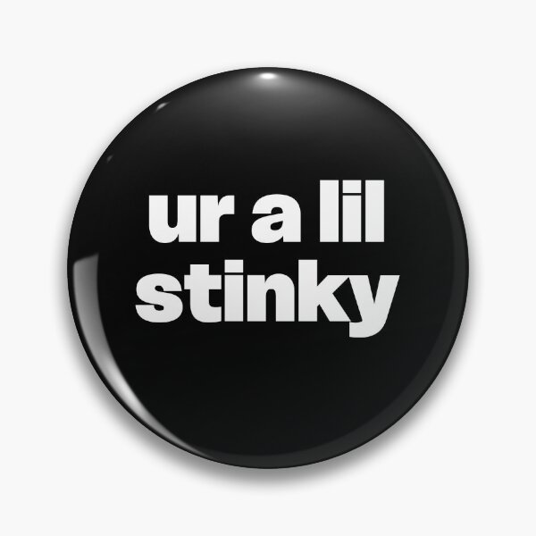 Item preview, Ur a Lil Stinky designed and sold by GraphicWorlds.