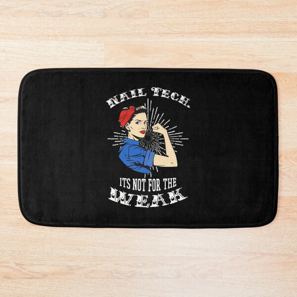 Item preview, 1...Nail Tech Rosie The Riveter Its Not For The Weak designed and sold by PaigeProc.