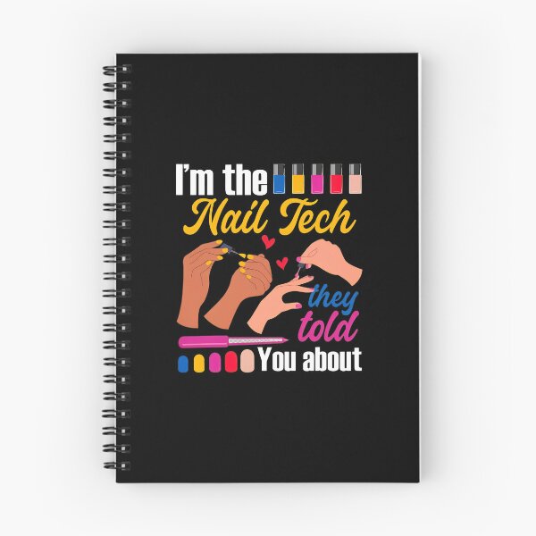 Item preview, 1....Nail Tech They Told You About Graphic designed and sold by AvahBarnes.