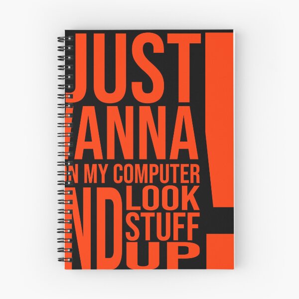 Item preview, I JUST WANNA GO ON MY COMPUTER AND LOOK STUFF UP Sticker designed and sold by carterbrown.