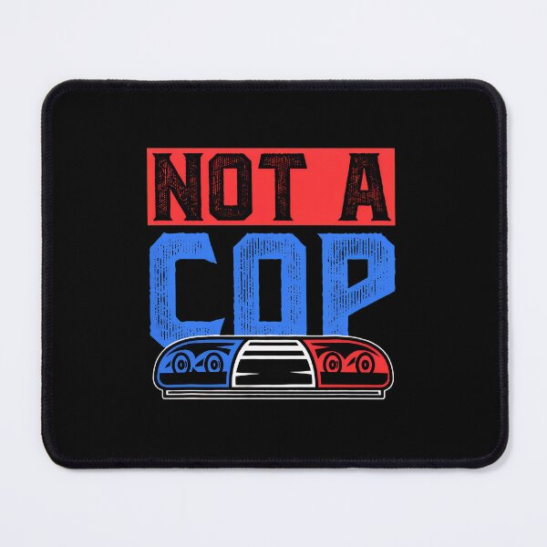 Item preview, Not A Cop Funny Police Light Bar Graphic designed and sold by JuneMays.