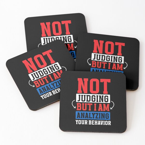 Item preview, NOT JUDGING BUT I AM ANALYZING YOUR BEHAVIOR designed and sold by PaigeProc.
