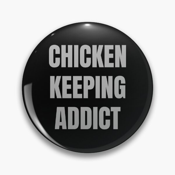 Item preview, Chicken Keeping Addict designed and sold by HideawayMtn.