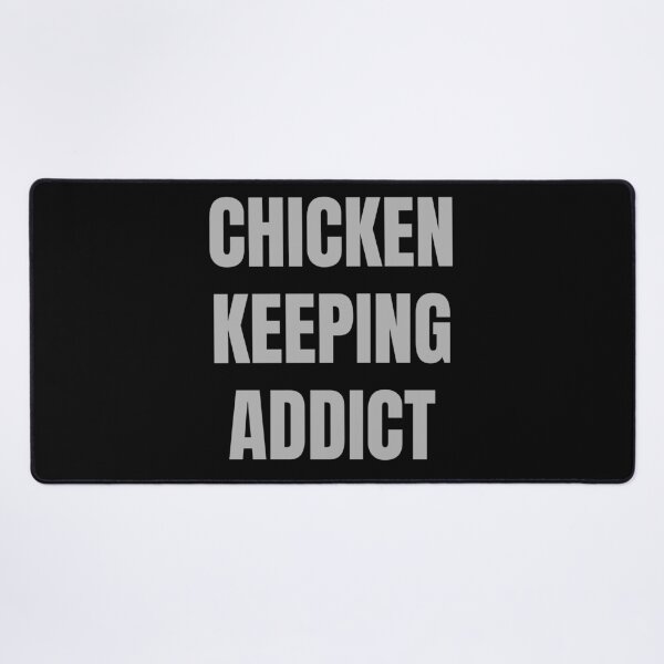 Item preview, Chicken Keeping Addict designed and sold by HideawayMtn.