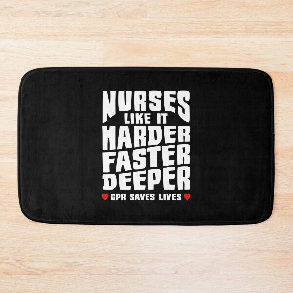 Item preview, Nurses Like It Harder Faster Deeper CPR Saves Lives designed and sold by lesneyjukiever.