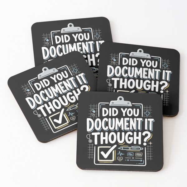 Item preview, Did You Document It Though? – Healthcare Charting Humor designed and sold by Mirgonhood.