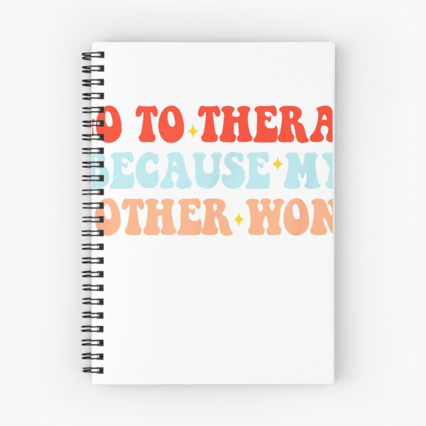 Item preview, I Go to Therapy Because My Mother Won't Funny Dark Humor T-Shirt designed and sold by bunnymoon stickers.