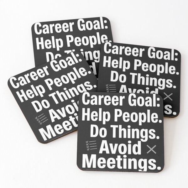 Item preview, Career Goal: Help People, Do Things, Avoid Meetings – Work Humor designed and sold by Mirgonhood.