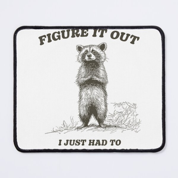 Item preview, Funny Cute Raccoon Anxious I Had to Panic Mental Anxiety T-Shirt designed and sold by MyAnimations.