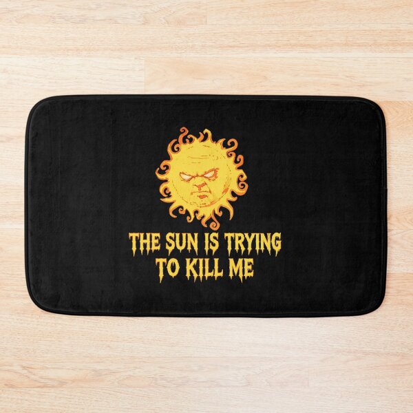 Item preview, Angry Sun Trying To Kill Me Quote  designed and sold by SilentCosmos.
