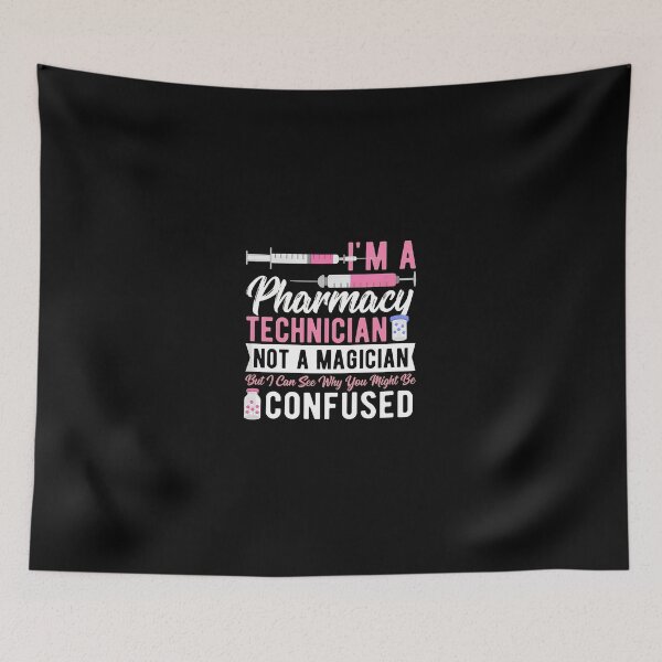 Item preview, Pharmacy Technician Not A Magician Confused Funny designed and sold by RoseMorrison.