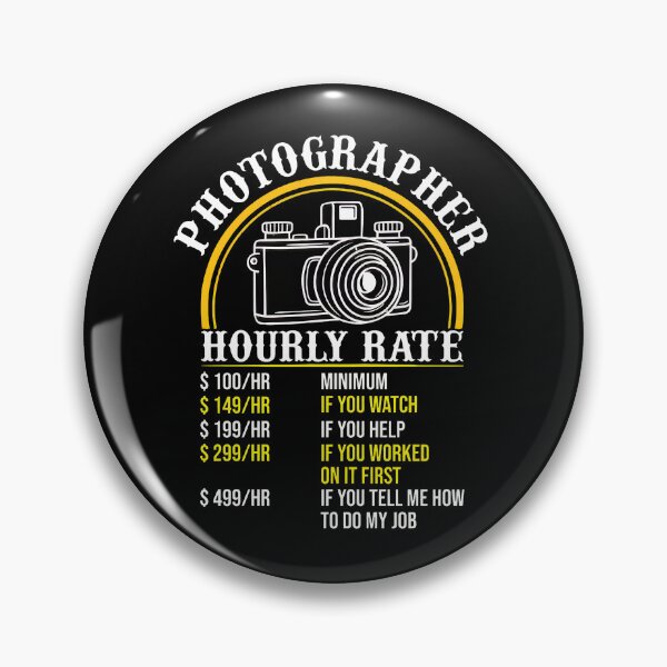 Item preview, Photographer Hourly Rate Funny Camera Graphic designed and sold by RogerKa.