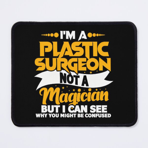 Item preview, Plastic Surgeon Not Magician Funny Medical Humor designed and sold by SamsonJord.