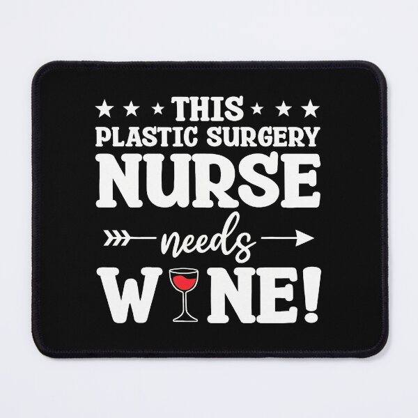 Item preview, Plastic Surgery Nurse Needs Wine Funny Medical Humor designed and sold by RogerKa.